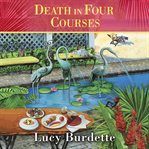 Death in four courses : a Key West food critic mystery cover image