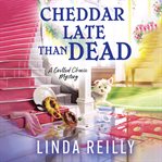 Cheddar Late Than Dead cover image