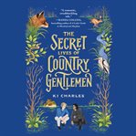 The secret lives of country gentlemen cover image