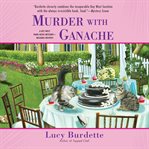 Murder with ganache : a Key West food critic mystery cover image