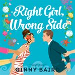 Right girl, wrong side cover image