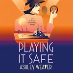 Playing it safe cover image