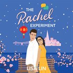 The Rachel Experiment : From Sunset Park, With Love cover image