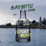Glass Bottle Season cover image