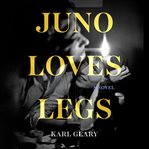 Juno loves legs cover image