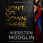 Don't Go Down There cover image
