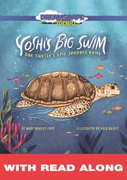 Yoshi's Big Swim (Read Along) : One Turtle's Epic Journey Home cover image