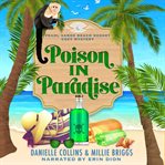 Poison in paradise : Pearl Sands Beach resort Cozy Mysteries cover image