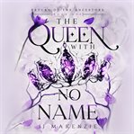 The Queen With No Name cover image