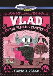 Vlad, The Fabulous Vampire : World of Gustavo cover image