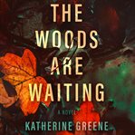 The Woods Are Waiting cover image