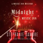 Midnight at Mystic Inn : Mystic Inn Mystery cover image