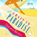 Crazy in Paradise : Paradise Florida Keys Mystery cover image
