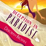 Deception in Paradise : Paradise Florida Keys Mystery cover image