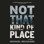 Not That Kind of Place cover image