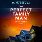 The Perfect Family Man cover image