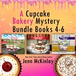 A Cupcake Bakery Mystery Bundle : Books #4-6 cover image
