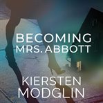 Becoming Mrs. Abbott cover image