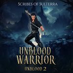 Unblood Warrior : Sulterra: Unblood cover image