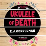Ukulele of Death : Fran and Ken Stein Mystery cover image
