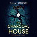 The Charcoal House cover image