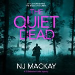 The Quiet Dead : DI Sebastian Locke Mystery cover image