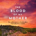 The Blood of My Mother cover image
