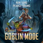 For the Loot #2 : Goblin Mode cover image
