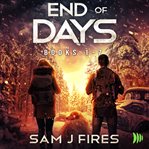 End of Days Box Set : Books #1-7 cover image