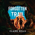 Forgotten Trail : National Parks Mystery cover image