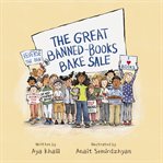 The Great Banned : Books Bake Sale cover image