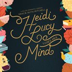 Heidi Lucy Loses Her Mind : Happily Ever Homicide cover image