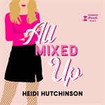 All Mixed Up : Common Threads cover image
