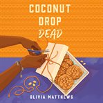 Coconut drop dead. Spice Isle bakery mystery cover image
