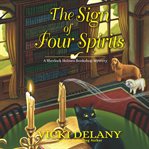 The Sign of Four Spirits : Sherlock Holmes Bookshop Mystery cover image