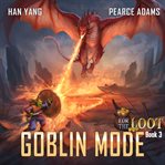 For the Loot 3 : Goblin Mode cover image