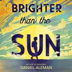 Brighter Than the Sun cover image