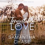 Irresistible Love : Wylder Love cover image