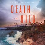 Death in Hilo : Kawika Wong Mystery cover image