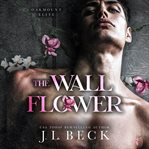 The Wallflower : Ruthless Disciples cover image