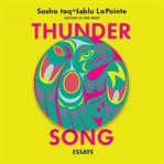 Thunder Song : Essays cover image