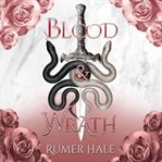 Blood and Wrath : Blood and Ruin cover image