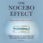 The Nocebo Effect : When Words Make You Sick cover image