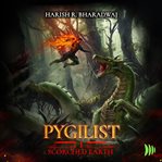 Scorched Earth : Pygilist cover image