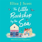 The Little Bookshop by the Sea : Welcome to Micklewick Bay cover image