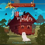 A lesson in murder. Kansas Cozy mysteries cover image