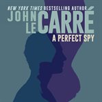 A Perfect Spy cover image