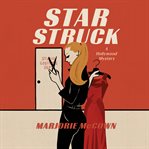 Star Struck : Hollywood Mystery cover image