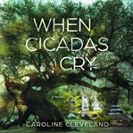 When Cicadas Cry cover image