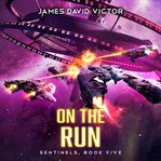 On the Run : Sentinels cover image
